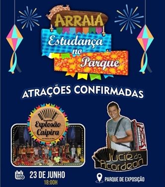 Secretaria de Educação de Paulistana promove o “Arraiá Estudança no Parque”, a festa junina das escolas municipais nesta quinta-feira/23 no Parque de Exposições