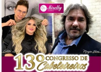 Atenção Cabeleireiros e Donos de Salão de Paulistana e região o 13º Congresso de Cabeleireiros acontece neste dia 07 de Junho em Picos/PI