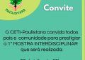 Estudantes do Ceti Paulistana participam de 1ª Mostra Interdisciplinar Cultural