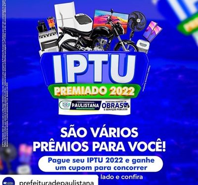 Prefeitura de Paulistana lança a campanha IPTU Premiado/2022, com sorteio de diversos prêmios, inclusive uma moto 0km. Veja!