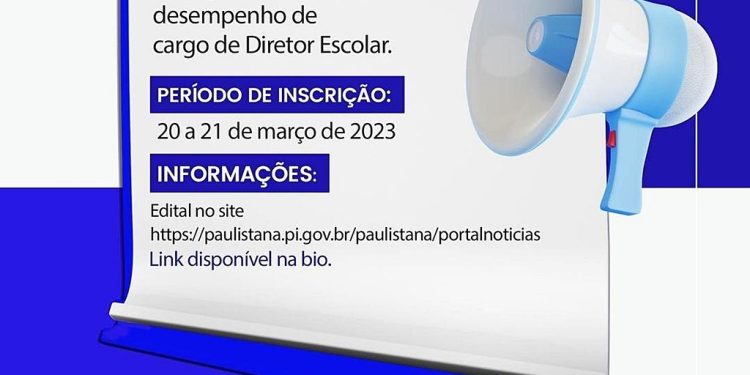 Prefeitura de Paulistana lança edital de Chamada Pública para desempenho de cargo de Diretor Escolar