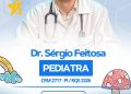 O pediatra Dr. Sérgio Feitosa estará atendendo no dia 4 de outubro no Centrolab Paulistana, localizado na Rua Coronel Elpídio, nº 135, no Centro de Paulistana-PI. Para agendamentos, os interessados podem entrar em contato pelo telefone (89) 99454-2708.