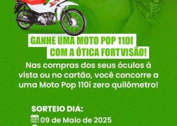 Ganhe uma Moto Pop 110i com a Ótica Fortvisão!
