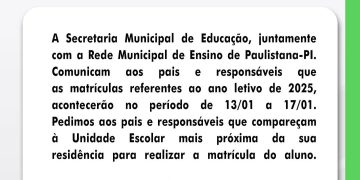 📚 Matrículas Abertas para o Ano Letivo de 2025 Em Paulistana!