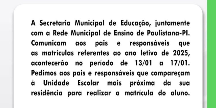 📚 Matrículas Abertas para o Ano Letivo de 2025 Em Paulistana!