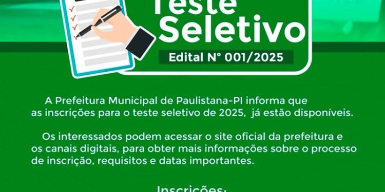 A Prefeitura de Paulistana-PI abriu inscrições para o teste seletivo de 2025. O período de inscrição vai de 20 a 28 de fevereiro, pelo site https://agaservicos.site. Mais informações estão disponíveis nos canais oficiais da prefeitura.