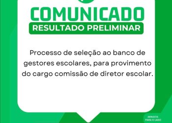 📢 Atenção, candidatos à gestão escolar! O resultado preliminar do processo seletivo já foi divulgado. Confira a lista e fique de olho nos próximos passos. Para mais informações, procure a Secretaria de Educação. 📝 Não perca os prazos!